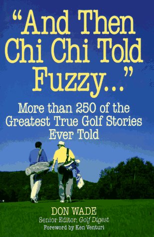 Contemporary Books' And Then Chi Chi Told Fuzzy cover—ideal gift for golf fans and collectors.