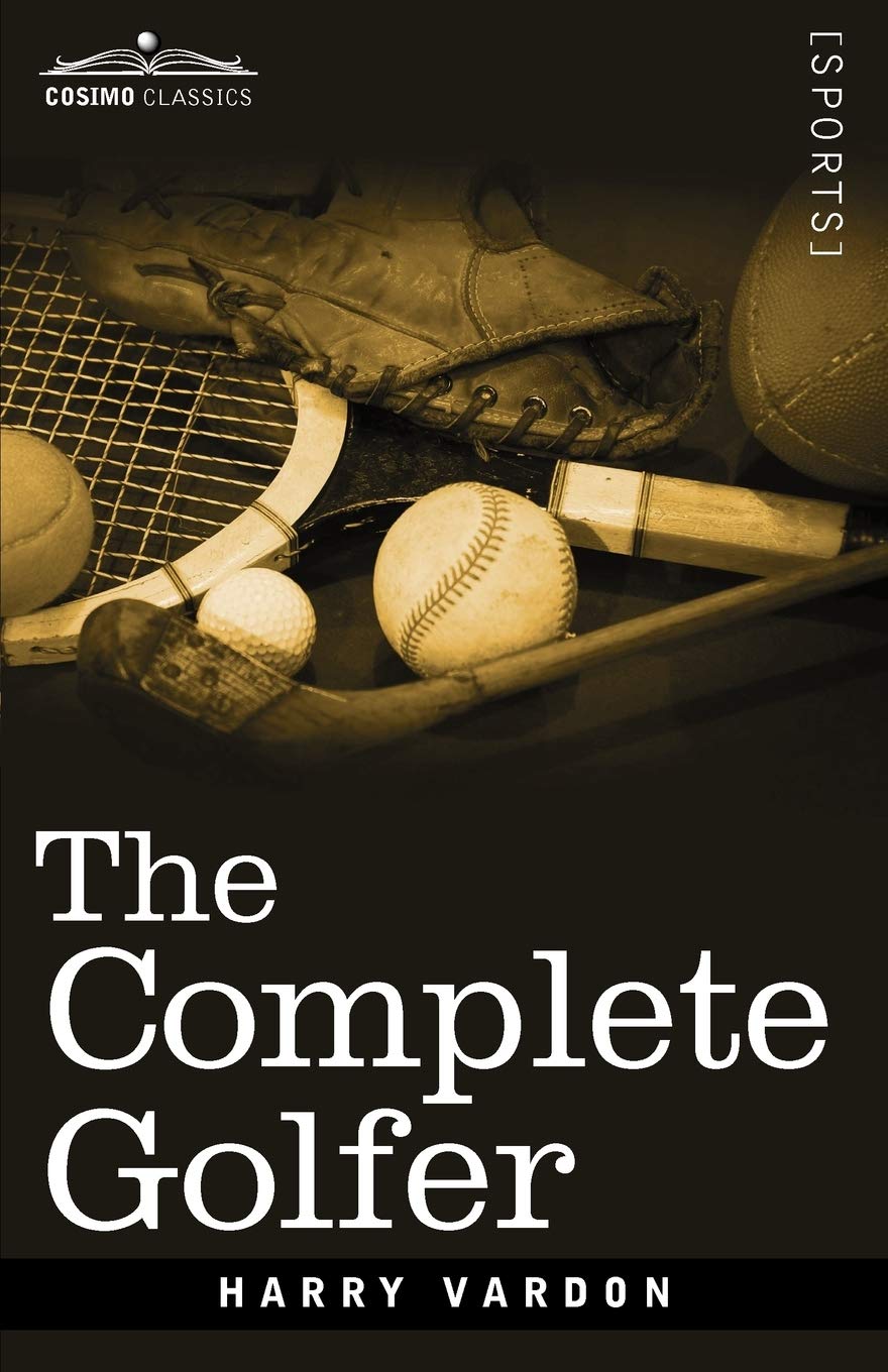 Cosimo Classics The Complete Golfer book cover showcasing timeless golf wisdom for enthusiasts.