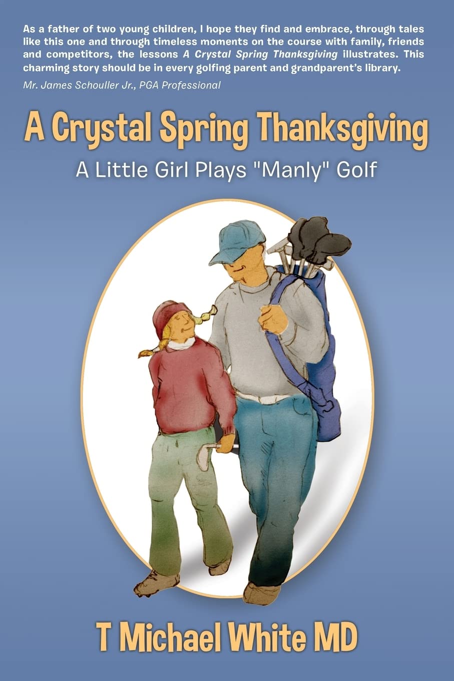 CREATESPACE Crystal Spring Thanksgiving cover; sparks family conversations about values and golf etiquette.
