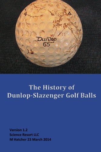 Createspace Dunlop-Slazenger golf balls history cover showing seam markings and milestones for collectors.