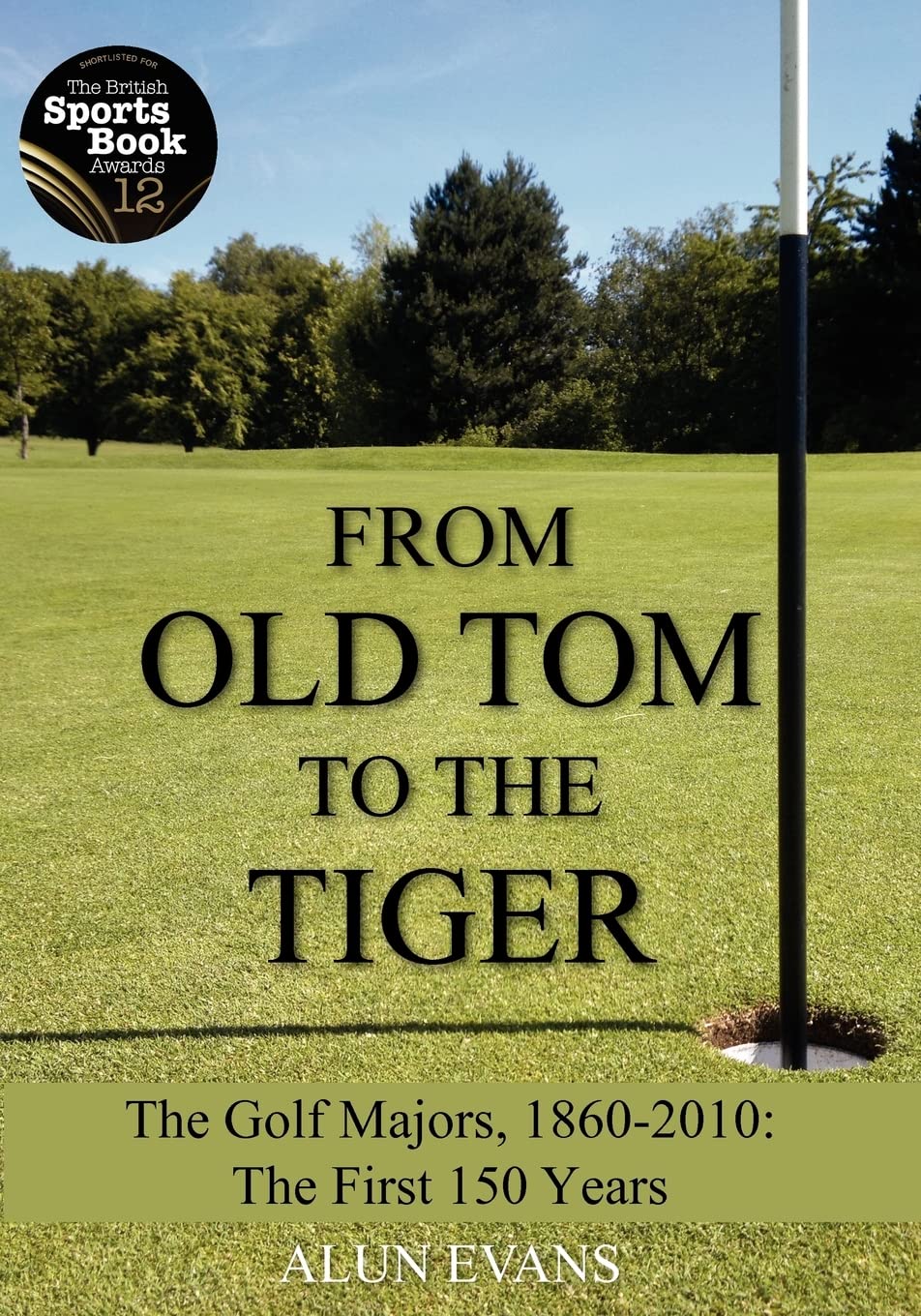 CREATESPACE From Old Tom to the Tiger book cover highlights 150 years of golf majors.