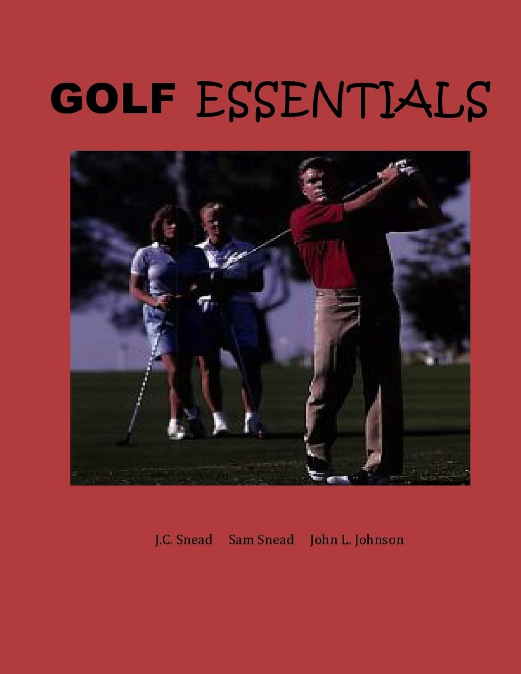 CREATESPACE Golf Essentials Color cover showing beginner-friendly tips to improve consistency on the course