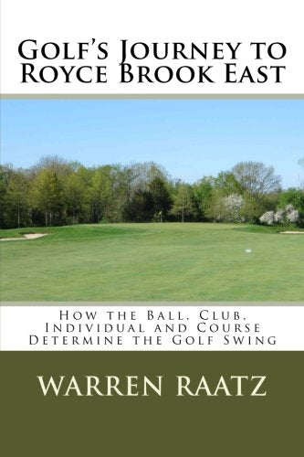 CREATESPACE Golf's Journey to Royce Brook East cover showing a golfer studying swing strategy for on-course play