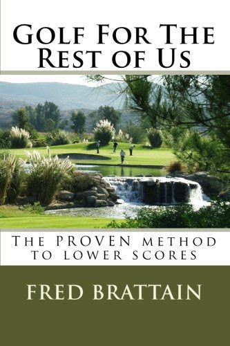 CREATESPACE Golf For The Rest of Us cover with practical tips to lower scores