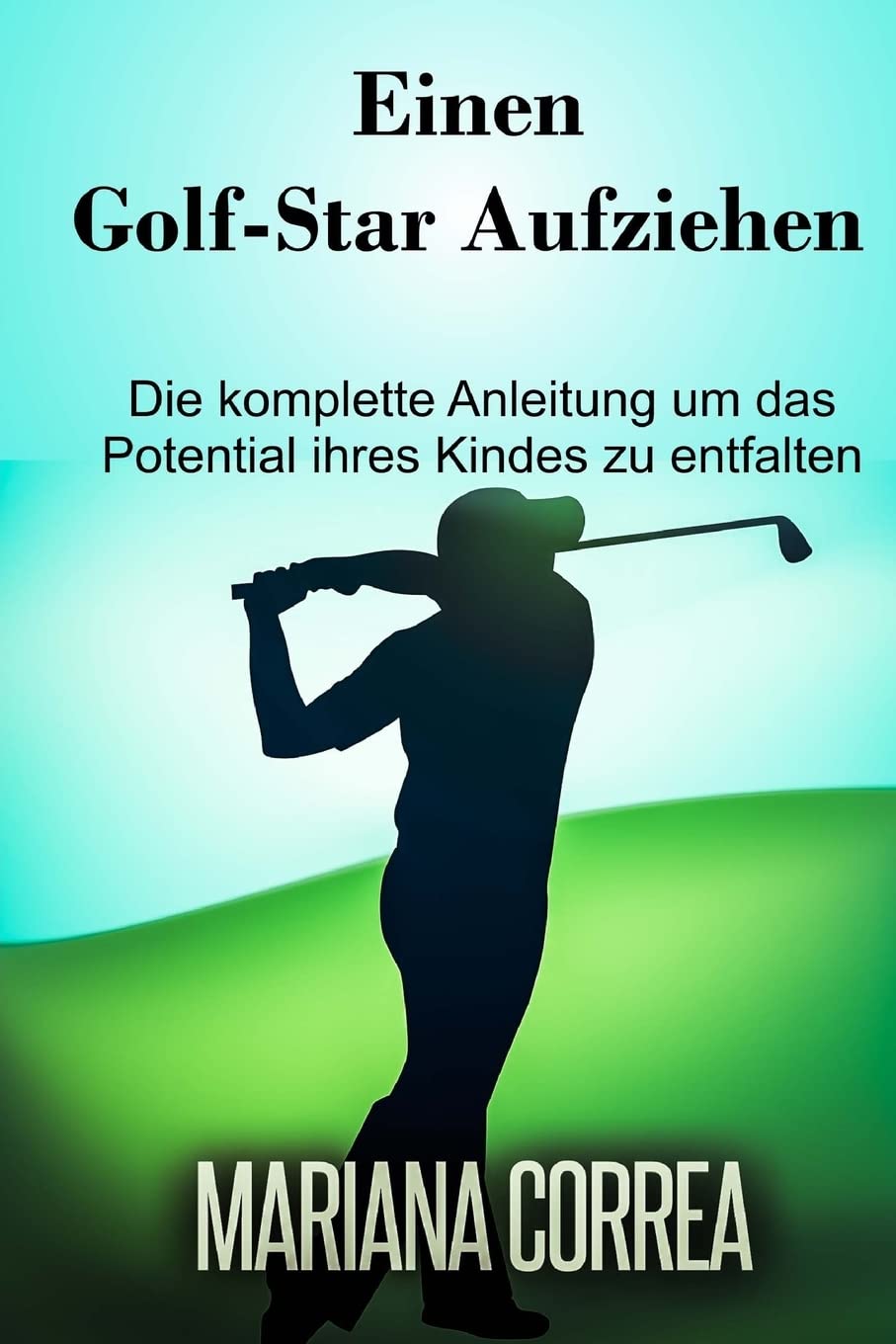 CREATESPACE golf star guide cover featuring parent and child for guided athletic development