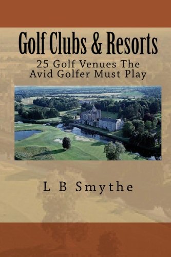 CREATESPACE golf venues: 25 must-play courses for unforgettable rounds.