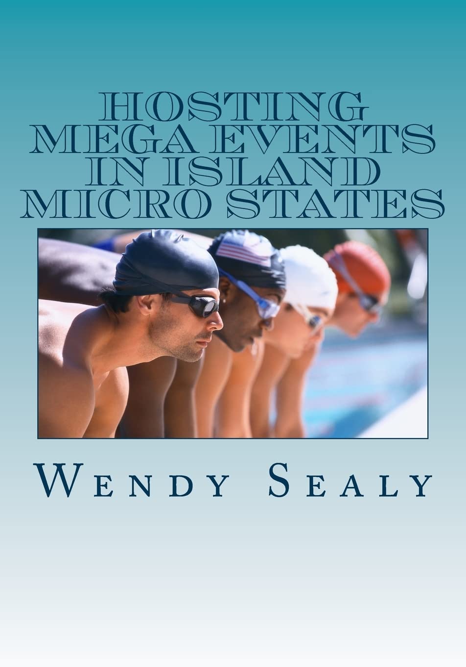 CREATESPACE hosting mega events book cover focused on Barbados, ideal for researchers and event planners