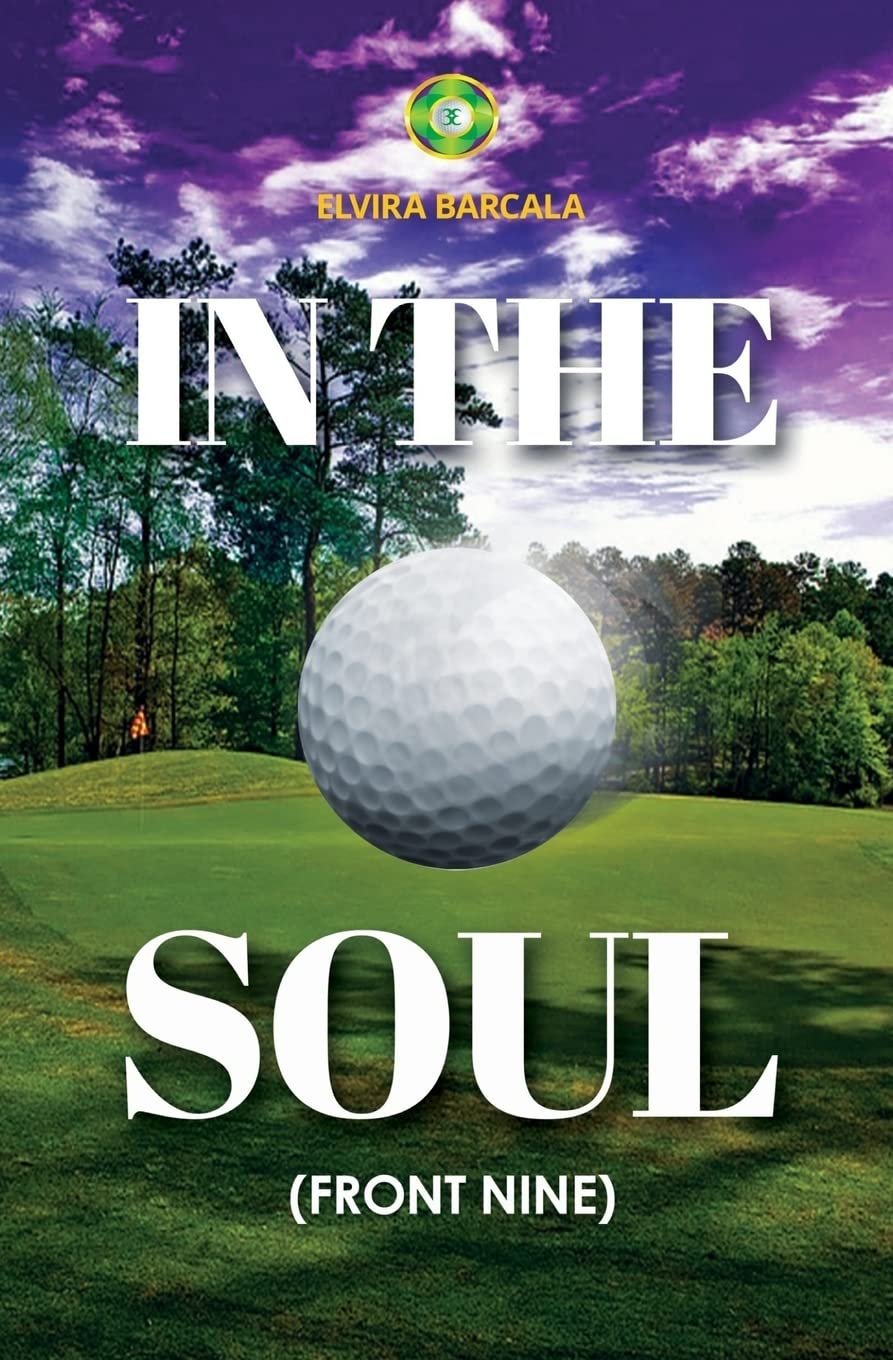CREATESPACE In the Soul book cover; guides mindful play and personal growth on the golf course.
