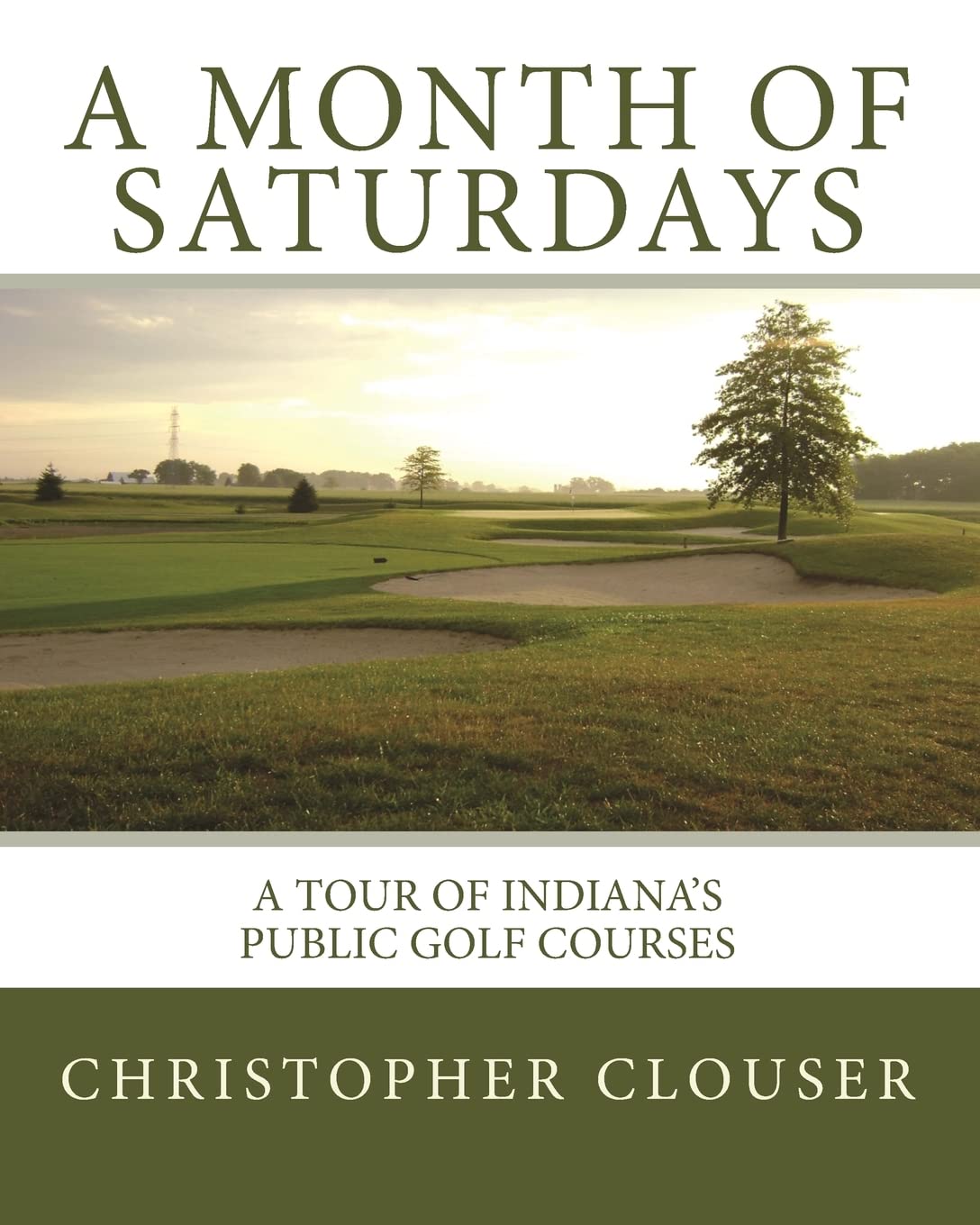CREATESPACE book cover for A Month of Saturdays, Indiana golf map and planning resource for trips