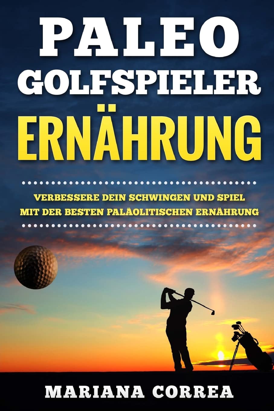 Createspace Paleo Golf Nutrition cover featuring a focused golfer and performance fueling.