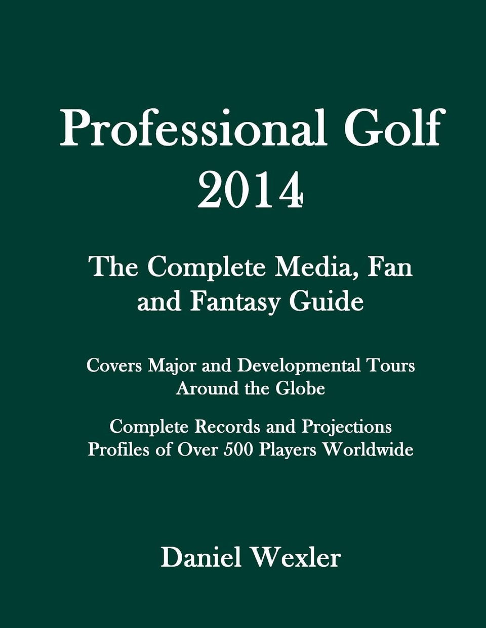 CREATESPACE Professional Golf 2014 cover highlights comprehensive tour insights for fans and fantasy players.