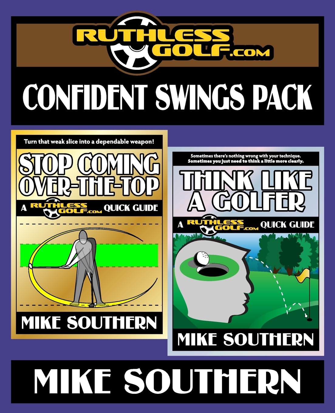 CREATESPACE RuthlessGolf Confident Swings Pack cover highlighting swing mechanics and mental game benefits.