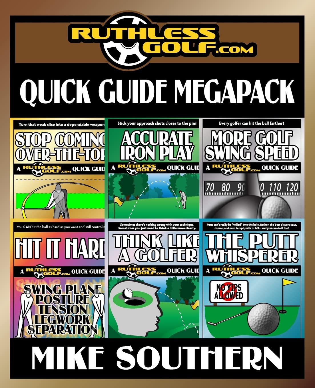CREATESPACE RuthlessGolf MEGAPACK cover highlighting six quick guides for focused golf practice.