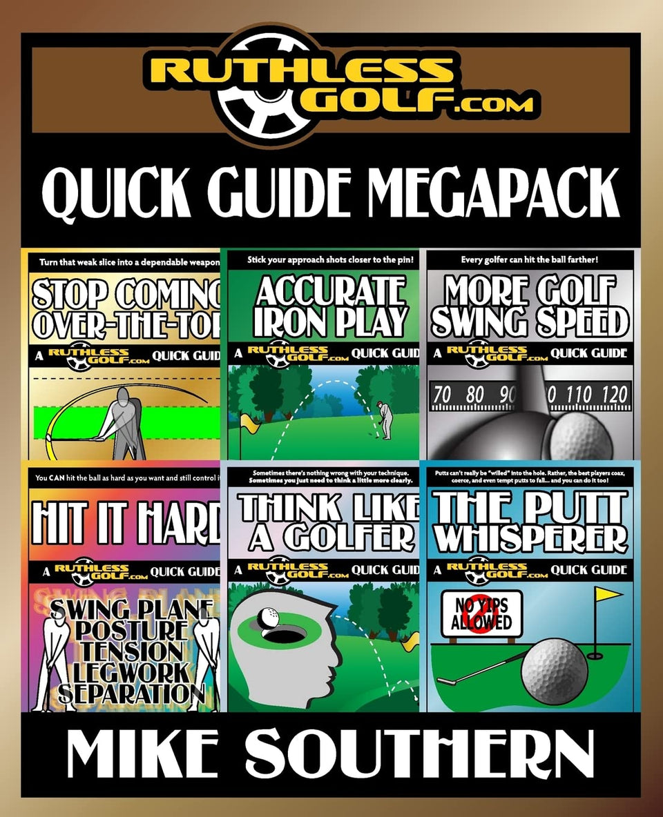 CREATESPACE RuthlessGolf MEGAPACK cover highlighting six quick guides for focused golf practice.