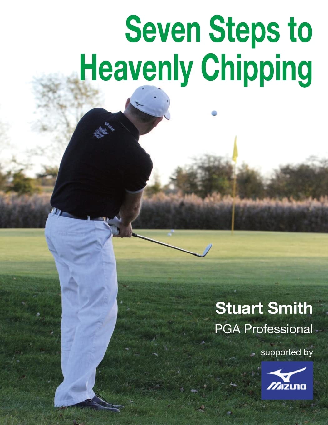 Createspace Seven Steps to Heavenly Chipping book cover, guiding golfers toward consistent chip shot technique.