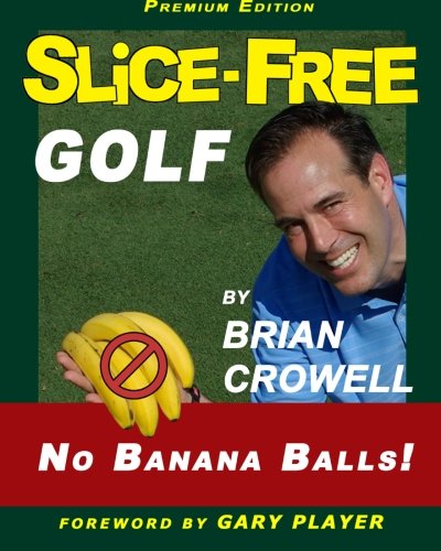 CREATESPACE Slice-Free Golf Premium Edition cover illustrating the three-step method for a consistent draw.