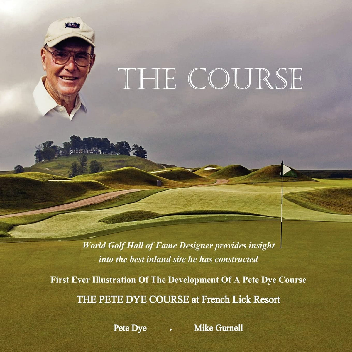 CREATESPACE The Course cover featuring Pete Dye Course, ideal for golf history fans and collectors.