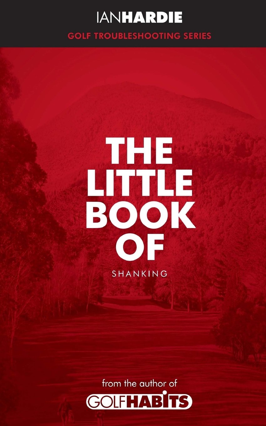 CREATESPACE The Little Book of Shanking cover shows a compact guide to reducing shanks.