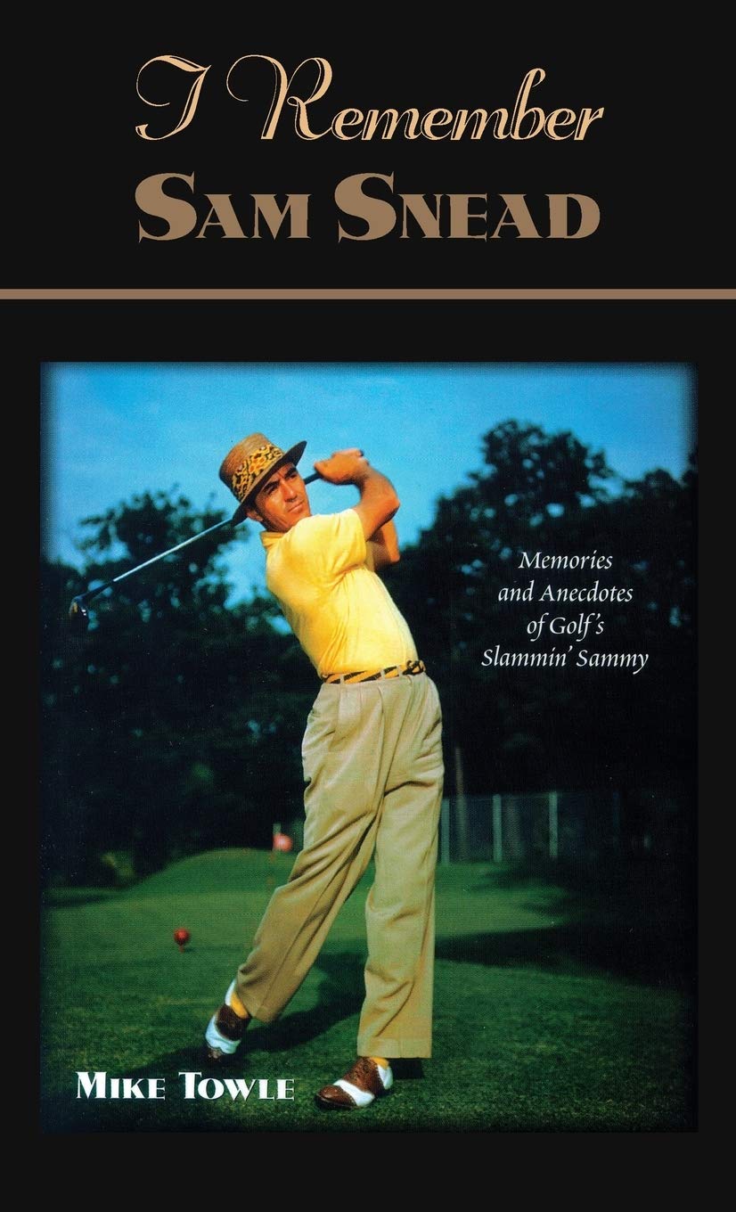 Cumberland House Publishing I Remember Sam Snead cover, iconic golf memories for enthusiasts and collectors