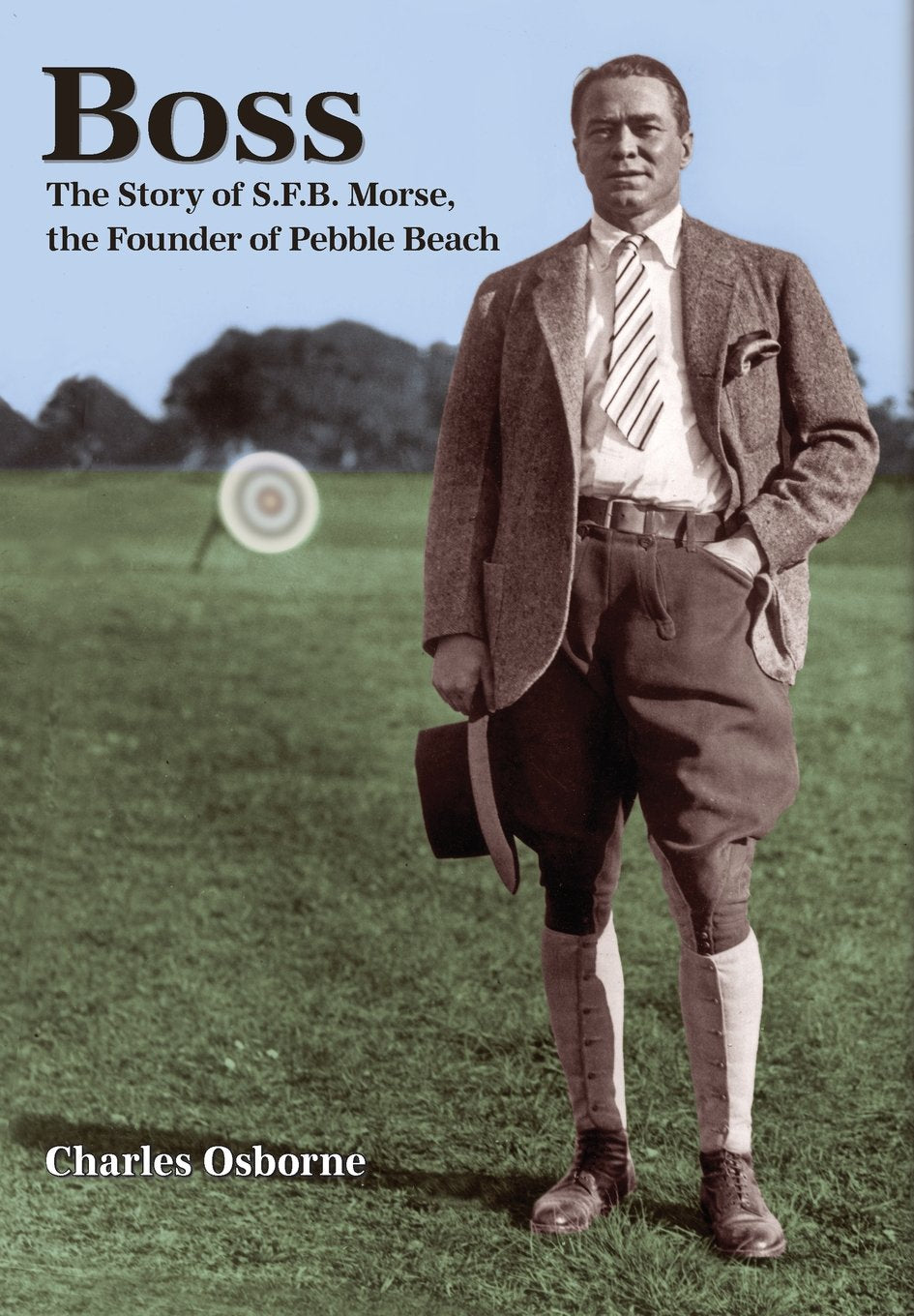 Del Monte Publishing Co. Boss cover image highlighting Morse’s Pebble Beach founder story for readers seeking coastal history.