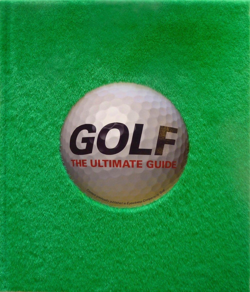 DK Golf: The Ultimate Guide cover shows a lavish design and inspires deeper golf learning for enthusiasts
