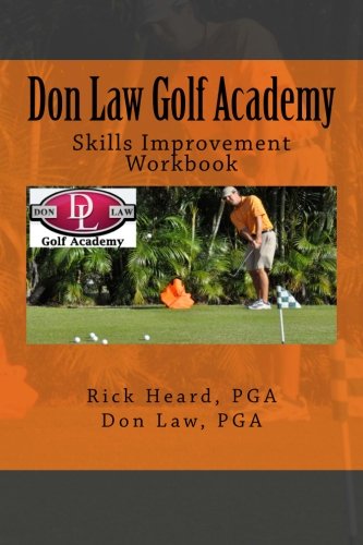 Don Law Golf Academy Skills Improvement Workbook cover, guiding skill assessment for focused practice sessions.