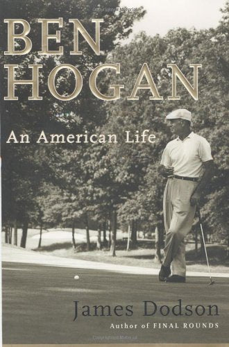 Doubleday Ben Hogan: An American Life cover image invites golf fans to read a definitive biography.