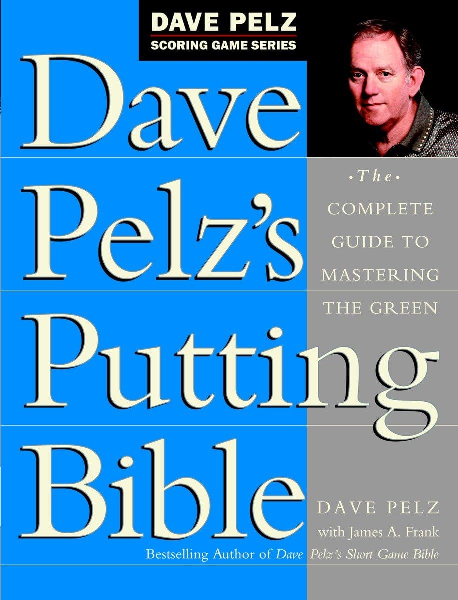 Doubleday Dave Pelz's Putting Bible book cover guiding golfers toward smarter putting.