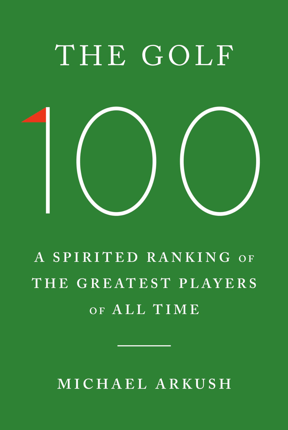 Doubleday The Golf 100 cover featuring golf legends and ranking insights for fans.