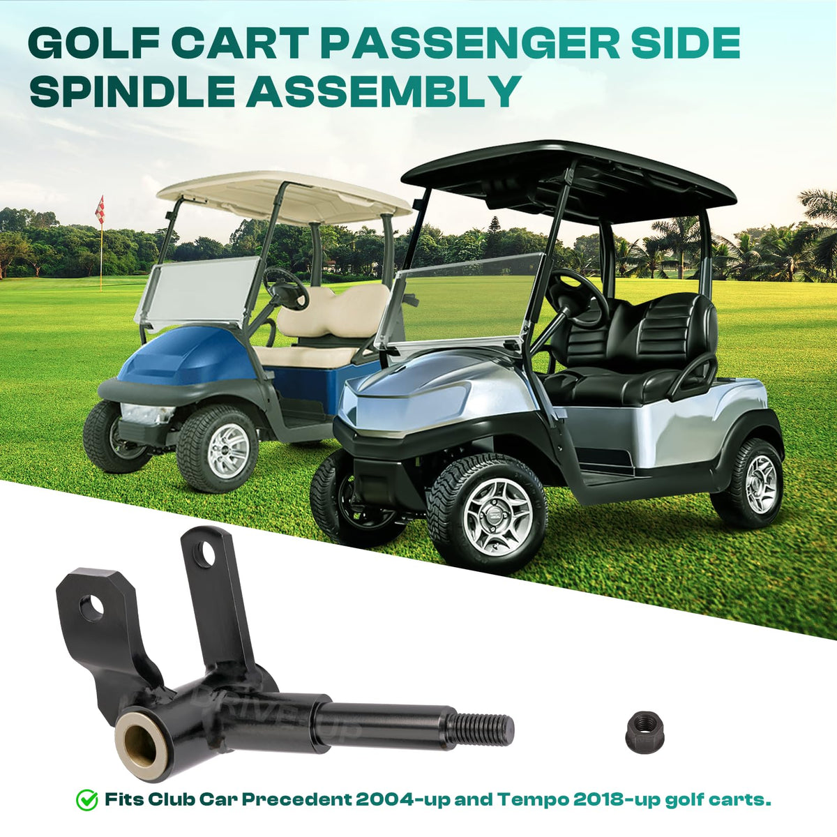 Drive Up Club Car spindle replacement supports reliable golf cart handling