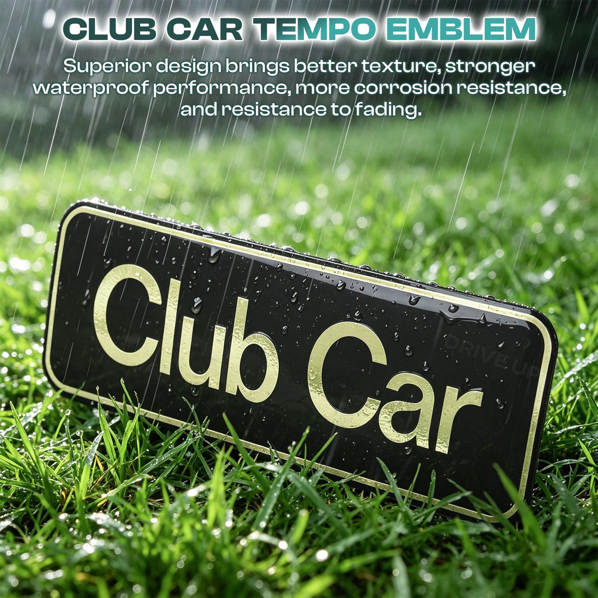 Drive Up Club Car Tempo front decal in black gold for a distinctive look.