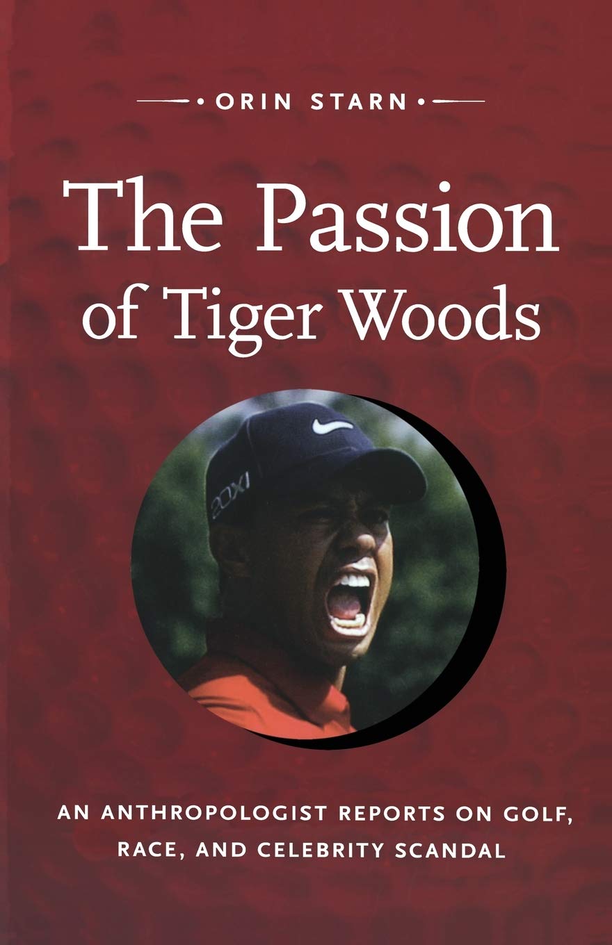 Duke University Press: The Passion of Tiger Woods book cover, unveiling sports culture and celebrity dynamics.