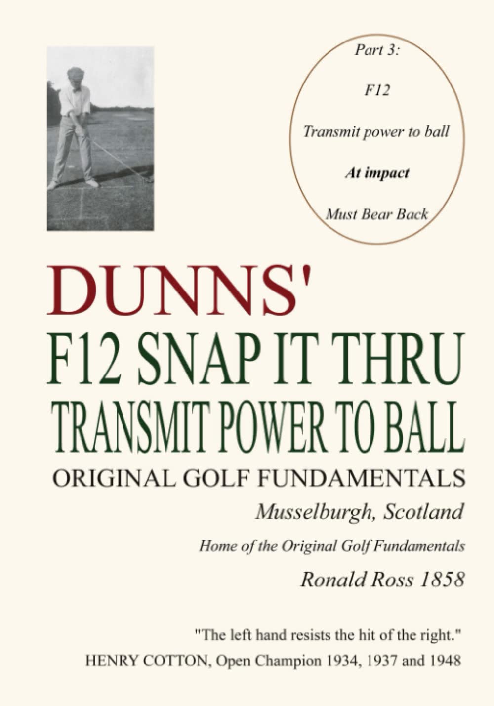 DUNNS F12 Snap It Thru book cover showing core golf fundamentals for improved impact.