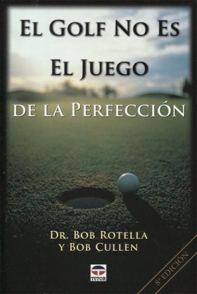 Ediciones Tutor golf not the game of perfection cover featuring mindset guidance for sharper focus