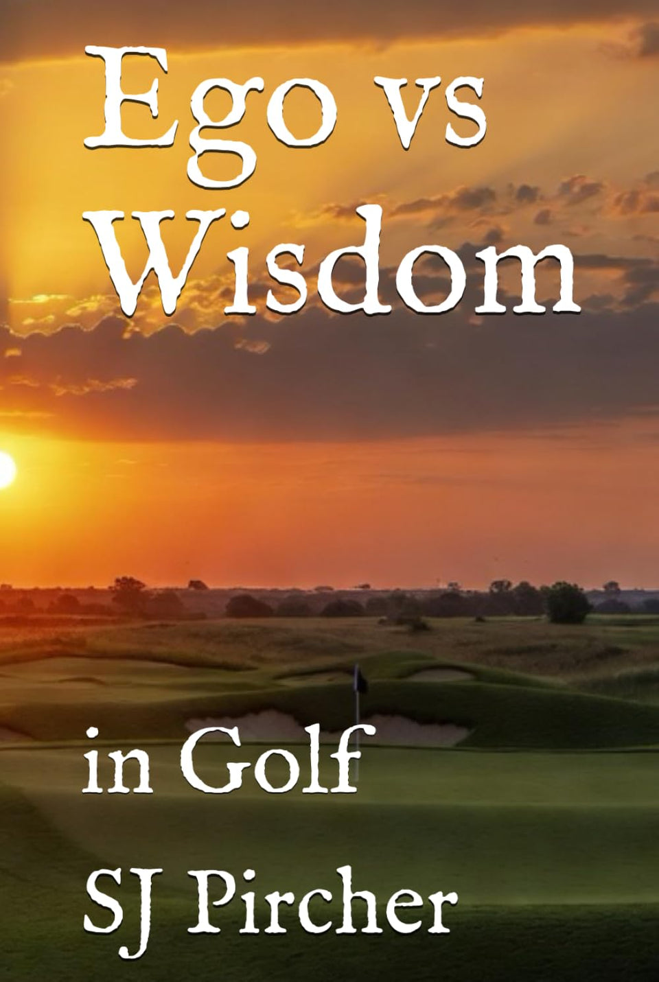 Ego vs Wisdom in Golf cover image showcasing mindset guidance for smarter decisions on the course.