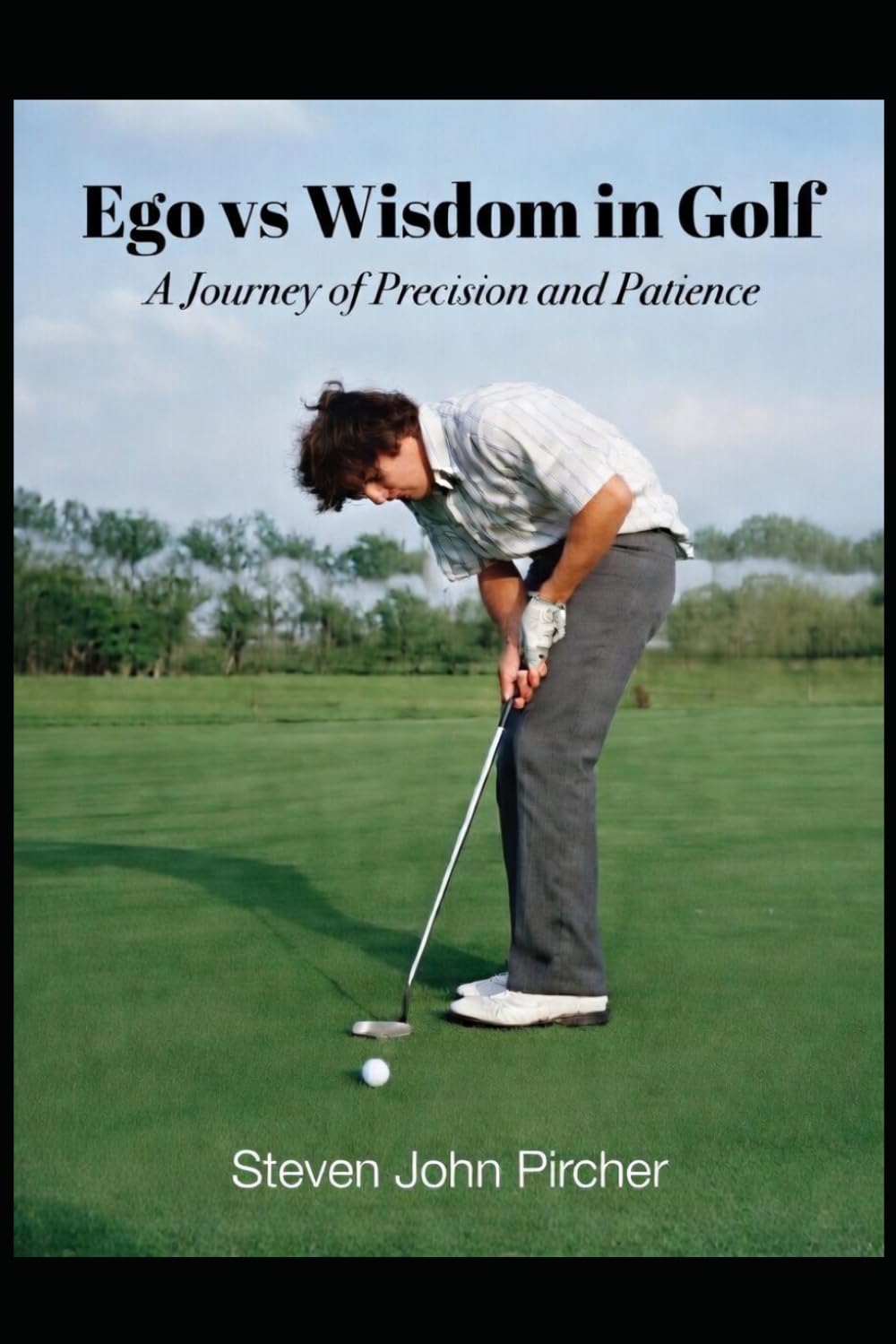Ego vs Wisdom in Golf cover shows a mindful approach to shots and course strategy
