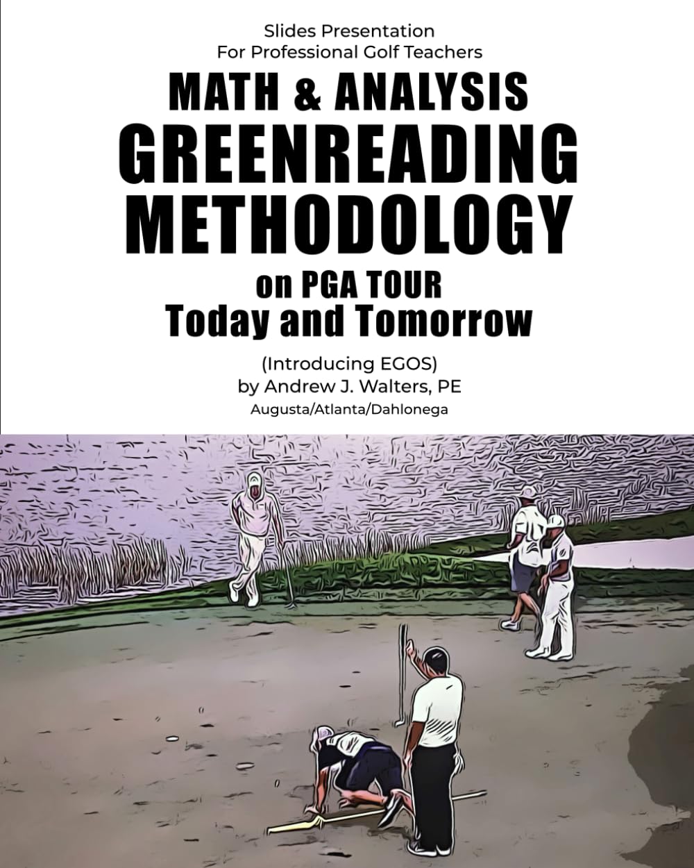 EGOS greenreading system on PGA Tour putts for better consistency and precision.