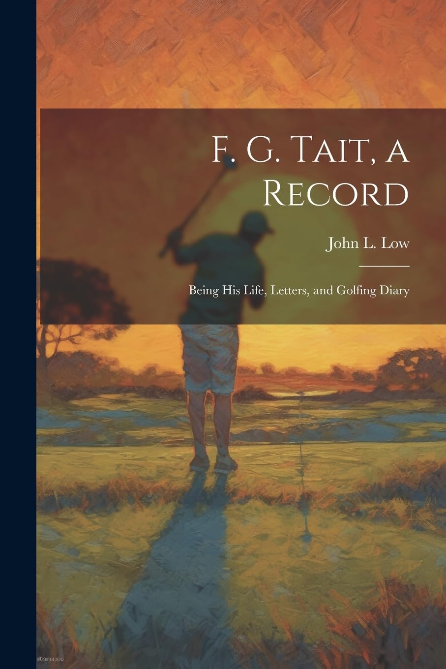 F. G. Tait record cover highlighting his life and golfing diary for golf history readers.