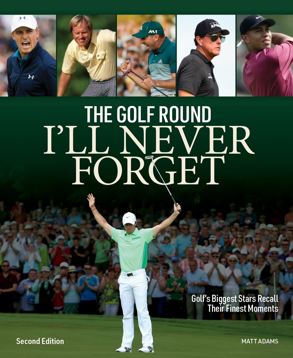 Firefly Books' The Golf Round I'll Never Forget cover highlights iconic golf moments for fans.