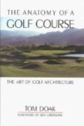 Fitzhenry Whiteside The Anatomy of a Golf Course interior spread showing layout strategies for golfers