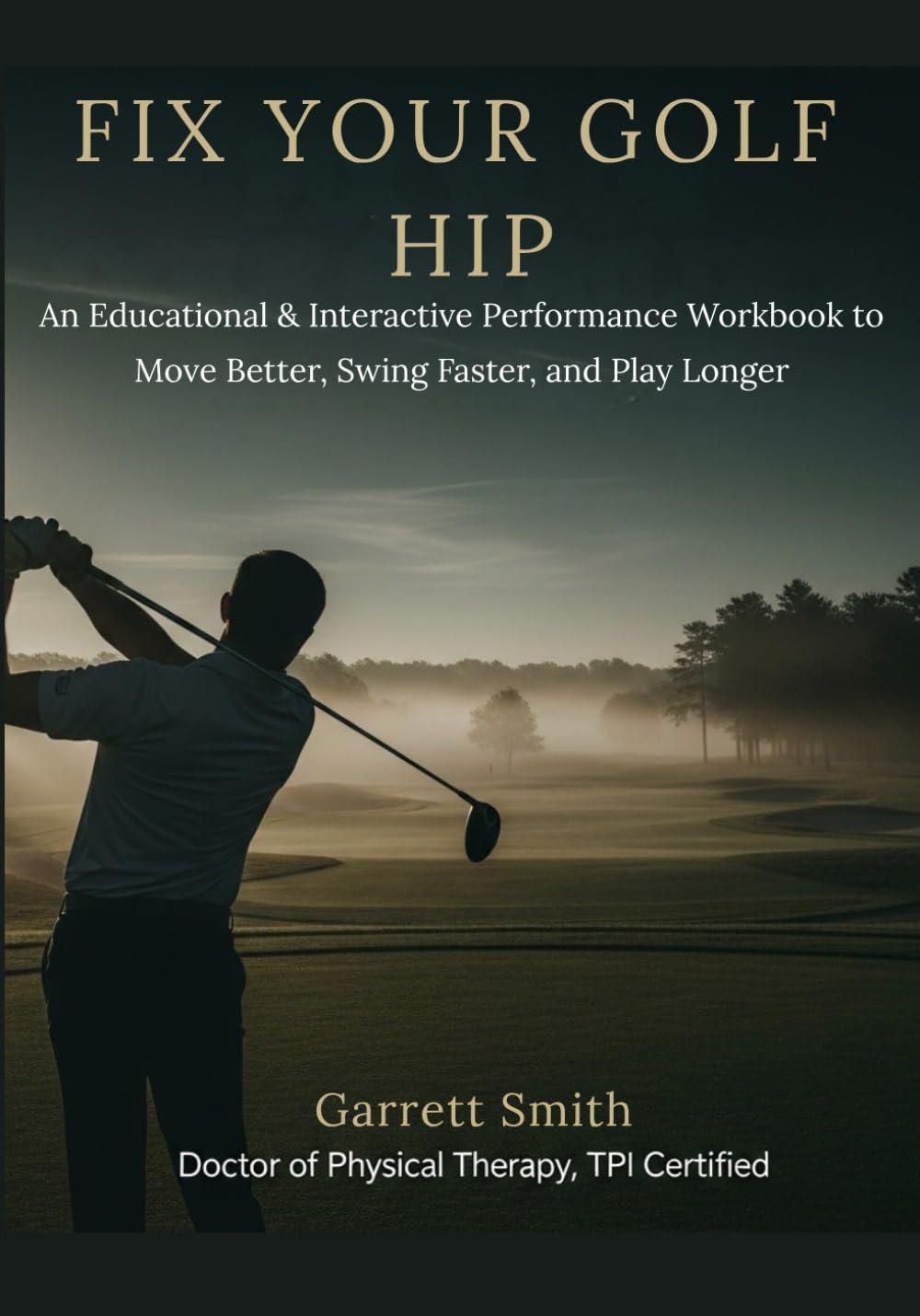 Fix Your Golf Hips workbook cover showing interactive hip mobility visuals for smoother practice sessions.