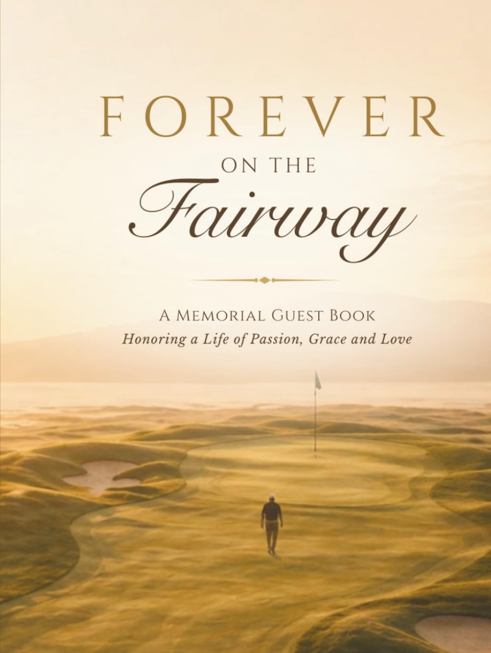 Forever on the Fairway memorial guest book cover, an elegant keepsake for tribute ceremonies.