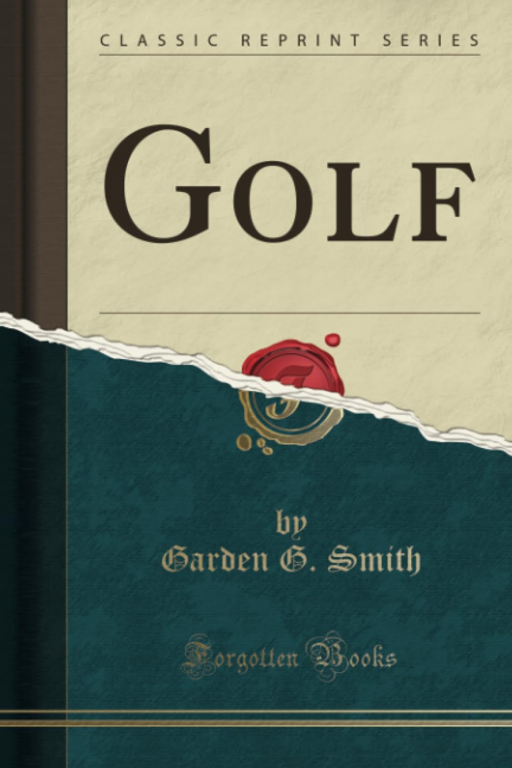 Forgotten Books Golf Classic Reprint cover—timeless appeal for golf enthusiasts and collectors