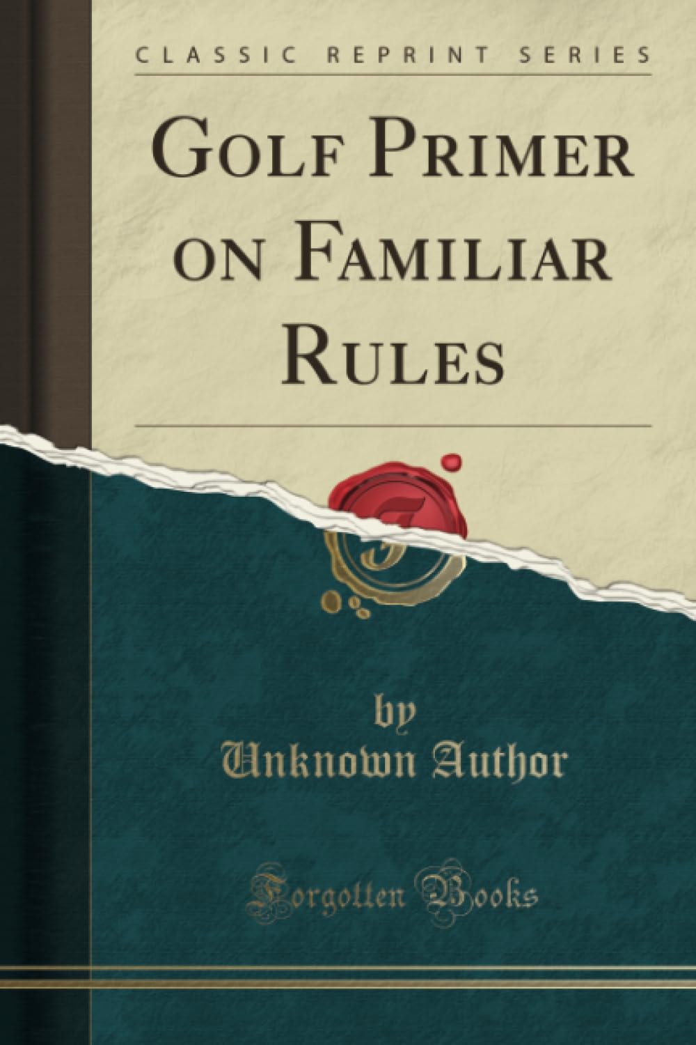 Forgotten Books Golf Primer cover—essential on-course rule reference for players