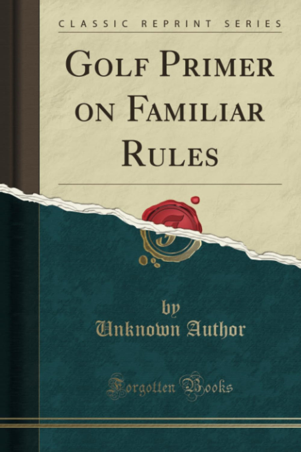 Forgotten Books Golf Primer cover—essential on-course rule reference for players