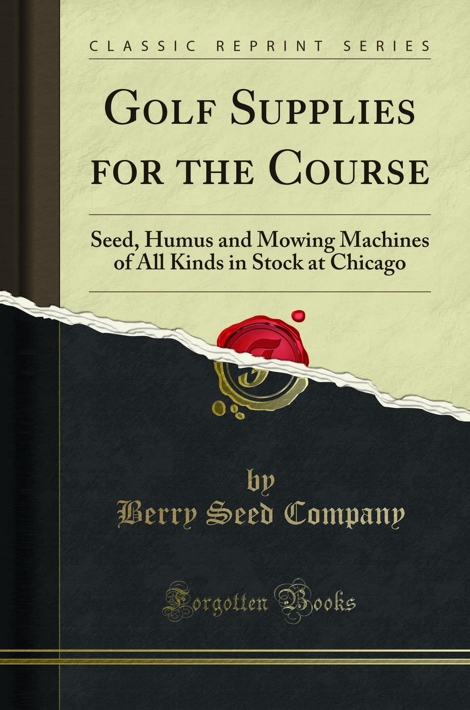 Forgotten Books Golf Supplies on Course cover, practical turf maintenance guide.