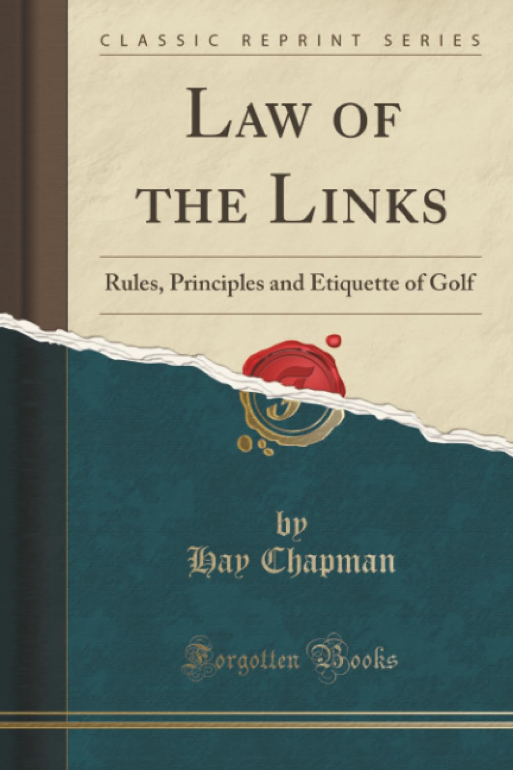 Forgotten Books Law of the Links front cover, a golf rules and etiquette primer for beginners.