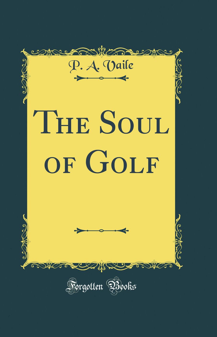 Forgotten Books The Soul of Golf cover image, a classic edition for exploring timeless golf principles