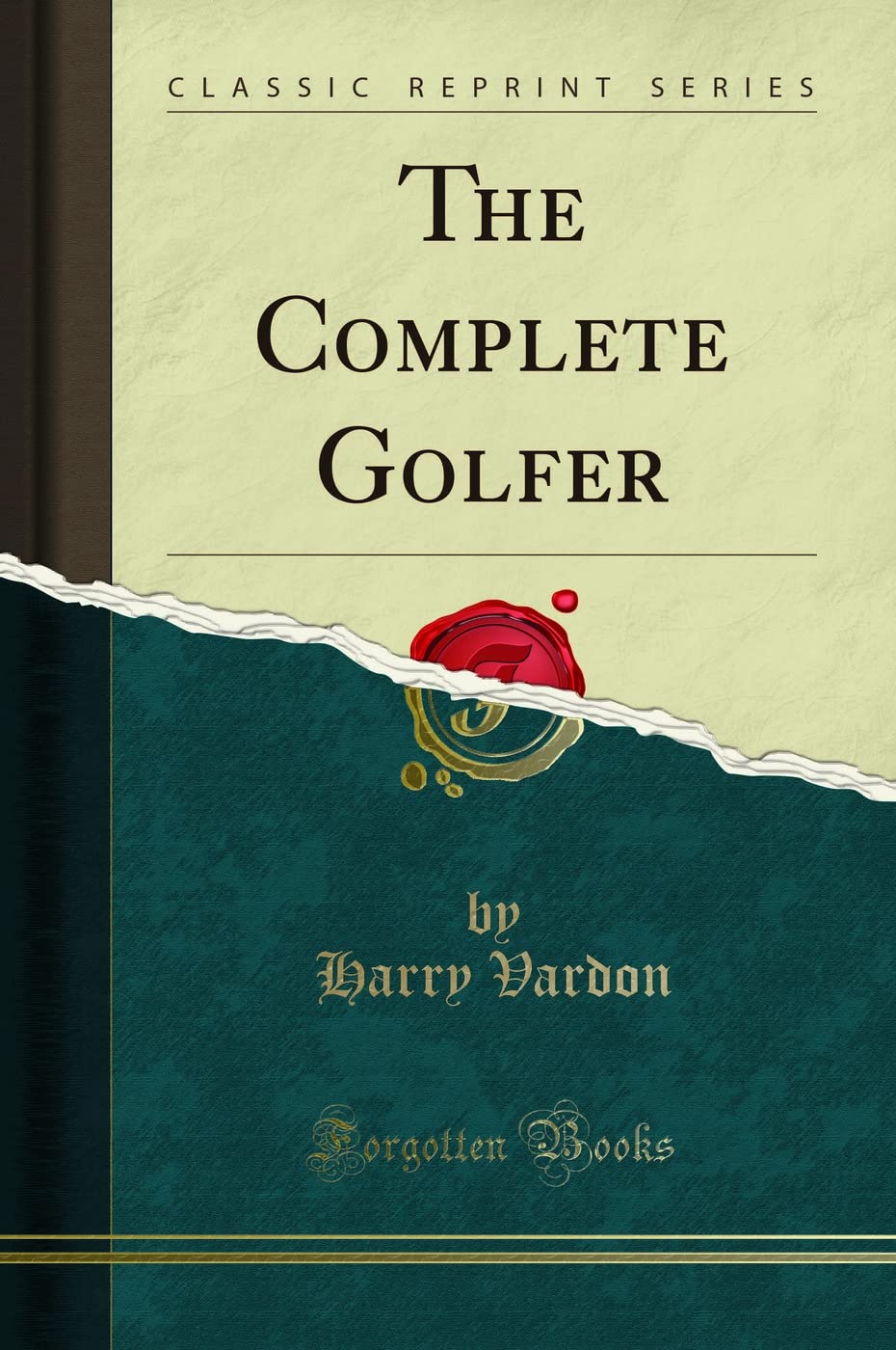 Forgotten Books The Complete Golfer cover—clear guidance for beginners and improving players