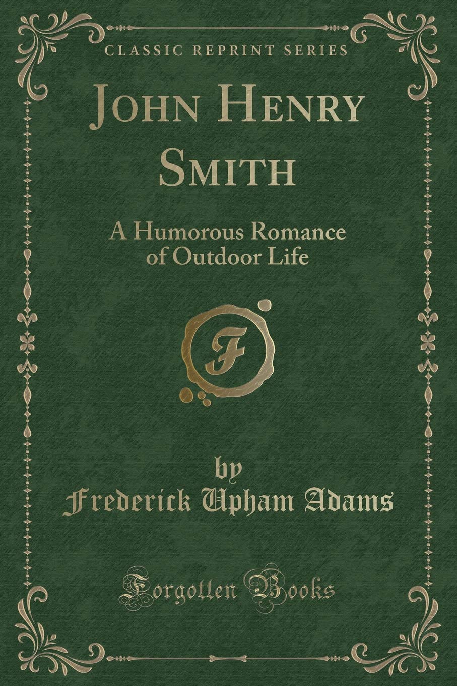 Forgotten Books John Henry Smith cover, classic outdoor life humor ideal for collectors